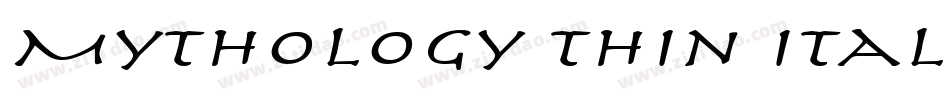 Mythology Thin Italic字体转换